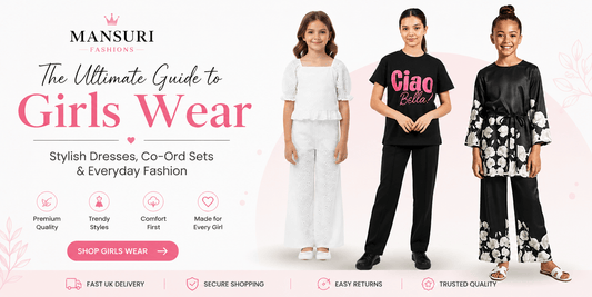 The Ultimate Guide to Girls Wear: Stylish Dresses, Co Ord Sets & Everyday Fashion - MANSURI FASHIONS
